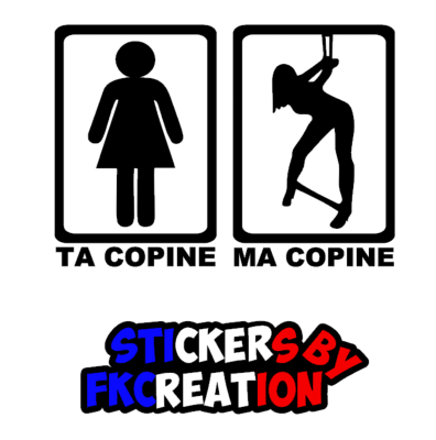 Sticker humour Ta copine Ma copine