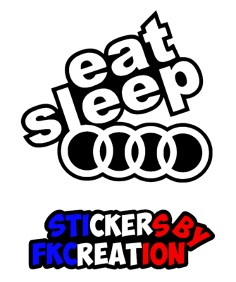 Sticker eat sleep audi
