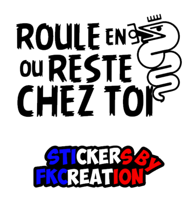 Sticker roule en alfa ou reste chez toi 