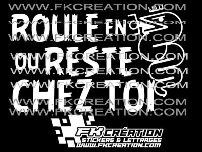 Sticker roule en alfa ou reste chez toi 