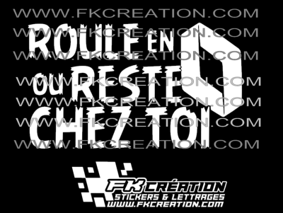 Sticker roule en renault ou reste chez toi 